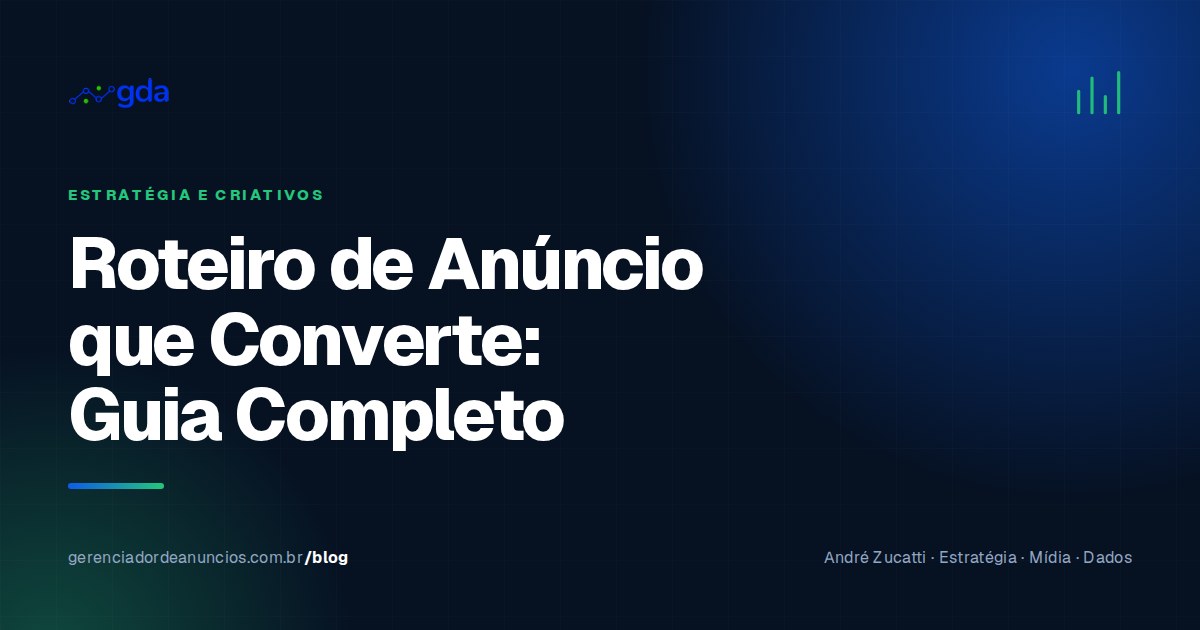 O roteiro por trás dos anúncios que convertem: estrutura de copy e vídeo que funciona