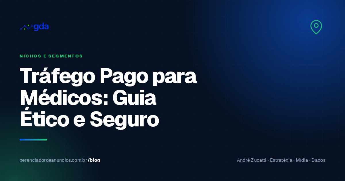 Tráfego pago para médicos: como divulgar sua clínica respeitando o Código de Ética Médica