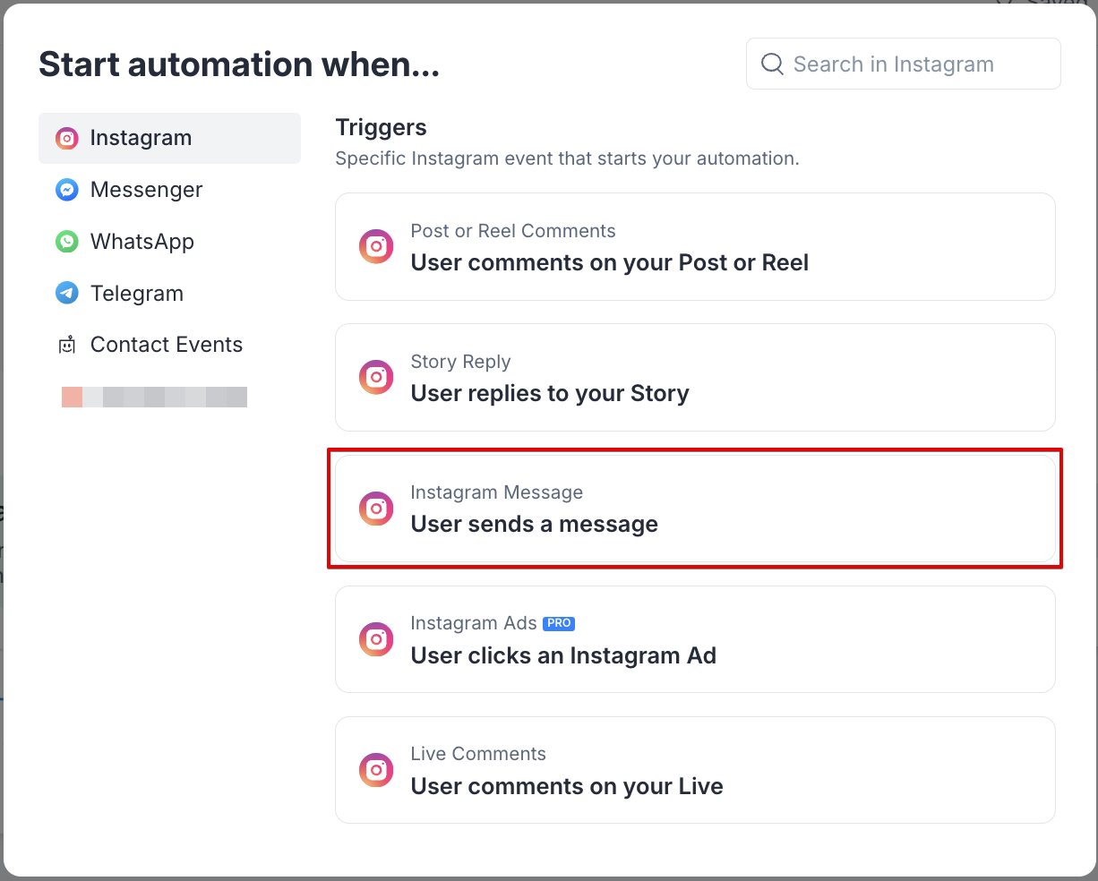 Selecione Instagram e “User sends a message”. As opções de comentário e story são gatilhos diferentes.