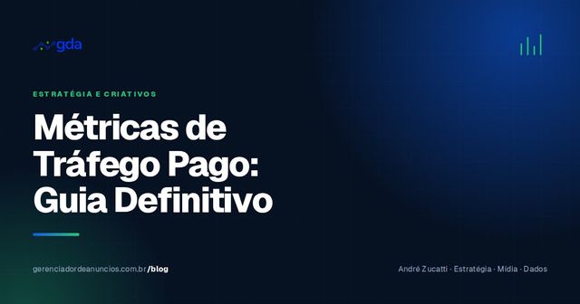 Métricas de tráfego pago: o guia definitivo para entender se sua campanha está indo bem