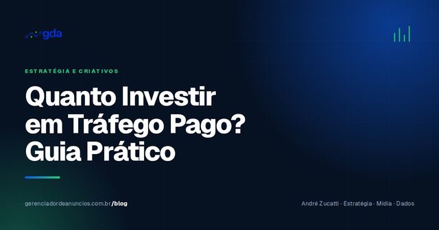 Quanto Investir em Tráfego Pago? Como Definir Seu Orçamento de Anúncios de Forma Inteligente